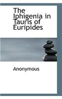 The Iphigenia in Tauris of Euripides
