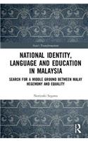 National Identity, Language and Education in Malaysia