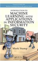 Introduction to Machine Learning with Applications in Information Security