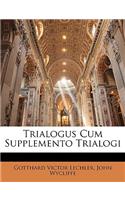 Trialogus Cum Supplemento Trialogi