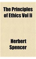 The Principles of Ethics Vol II