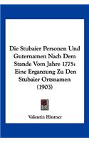 Stubaier Personen Und Guternamen Nach Dem Stande Vom Jahre 1775