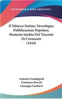 Il Tabacco Sestine; Necrologia; Pubblicazione Popolare; Memoria Inedita del Visconte Di Cormenin (1834)