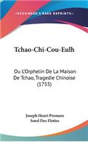 Tchao-Chi-Cou-Eulh