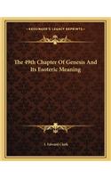 The 49th Chapter of Genesis and Its Esoteric Meaning