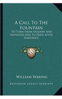 Call to the Fountain a Call to the Fountain