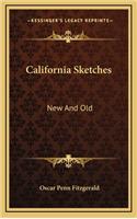 California Sketches: New and Old