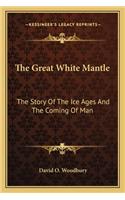 Great White Mantle