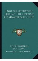 English Literature During the Lifetime of Shakespeare (1910)