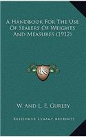 Handbook For The Use Of Sealers Of Weights And Measures (1912)