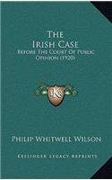 Irish Case