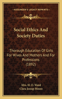 Social Ethics and Society Duties