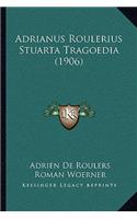 Adrianus Roulerius Stuarta Tragoedia (1906)
