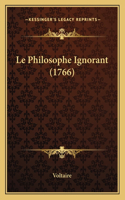 Le Philosophe Ignorant (1766): (French)