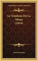 Le Tombeau De La Messe (1654)