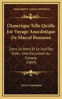 L'Amerique Telle Qu'elle Est Voyage Anecdotique De Marcel Bonneau