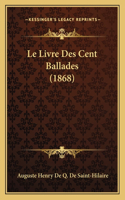 Livre Des Cent Ballades (1868)