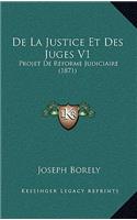 De La Justice Et Des Juges V1: Projet De Reforme Judiciaire (1871)