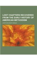 Lost Chapters Recovered from the Early History of American Methodism: (English)