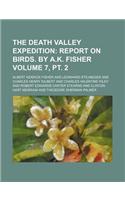 The Death Valley Expedition; Report on Birds. by A.K. Fisher Volume 7, PT. 2