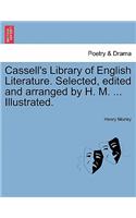 Cassell's Library of English Literature. Selected, edited and arranged by H. M. ... Illustrated.: (English)