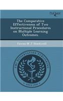 The Comparative Effectiveness of Two Instructional Procedures on Multiple Learning Outcomes