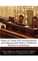 State of Texas Its Architectures and Deployment Plans
