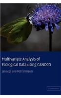 Multivariate Analysis of Ecological Data Using Canoco