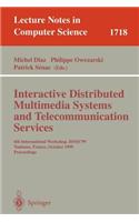 Interactive Distributed Multimedia Systems and Telecommunication Services: 6th International Workshop, Idms'99 Toulouse, France, October 12-15, 1999 Proceedings. Lecture Notes in Computer Science
