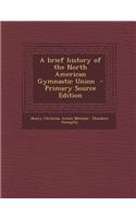 Brief History of the North American Gymnastic Union