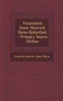 Verzeichnis Einer Heinrich Heine-Bibliothek - Primary Source Edition