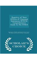 Registry of Toxic Effects of Chemical Substances (Rtecs)
