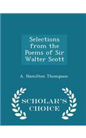 Selections from the Poems of Sir Walter Scott - Scholar's Choice Edition