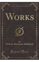 Works, Vol. 3 of 13 (Classic Reprint)