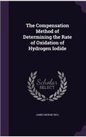 Compensation Method of Determining the Rate of Oxidation of Hydrogen Iodide