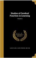 Studies of Cerebral Function in Learning; Volume 9