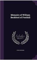 MEMOIRS OF WILLIAM BECKFORD OF FONTHILL