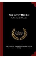 Anti-Slavery Melodies