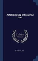 Autobiography of Catherine Joss