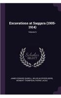 Excavations at Saqqara (1905-1914); Volume 6