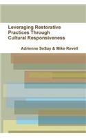 Leveraging Restorative Practices Through Cultural Responsiveness