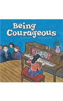 Being Courageous