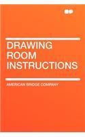 Drawing Room Instructions