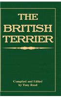 British Terrier And Its Varieties, History & Origins, Points, Selection, Special Training & Management - By Various Authors