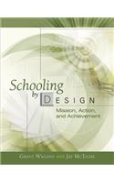 Schooling by Design