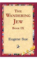 The Wandering Jew, Book IX