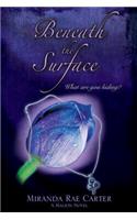 Beneath the Surface