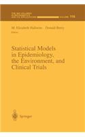 Statistical Models in Epidemiology, the Environment, and Clinical Trials