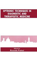 Optronic Techniques in Diagnostic and Therapeutic Medicine