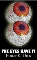 The Eyes Have It by Philip K. Dick, Science Fiction, Adventure, Fantasy